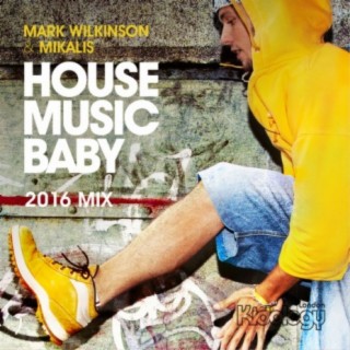 House Music Baby (2016)