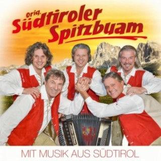 Orig. SÜDTIROLER Spitzbuam - Mit Musik aus Südtirol