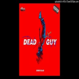 Dead Guy lyrics | Boomplay Music