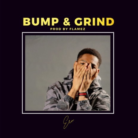 Bump and Grind | Boomplay Music