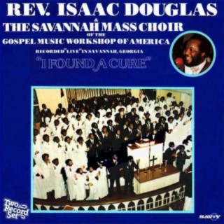 Isaac Douglas and the Savannah Mass Choir of the GMWA