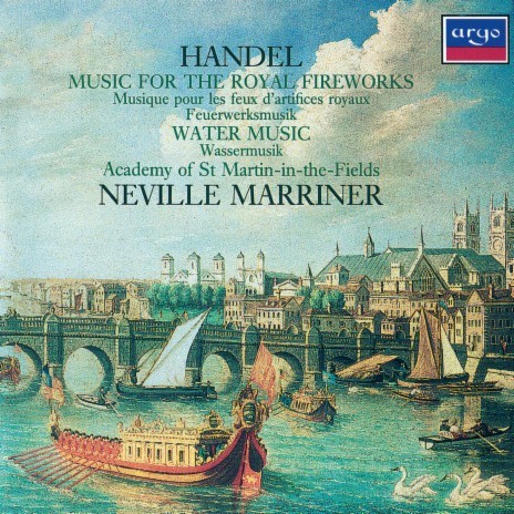 Handel: Water Music Suite - Water Music Suite in D Major - Prelude ft. Sir Neville Marriner