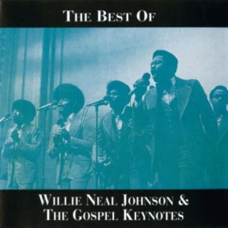 Willie Neal Johnson And The Gospel Keynotes