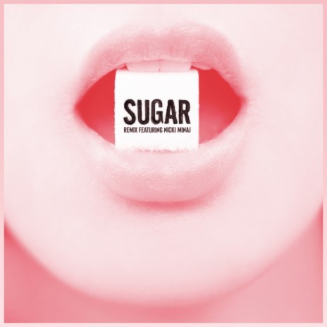 Sugar (Remix) ft. Nicki Minaj