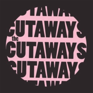 The Cutaways