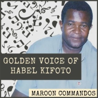 Golden Voice of Habel Kifoto