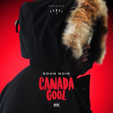 Freestyle Canada Gooz : OKMGL 2 | Boomplay Music