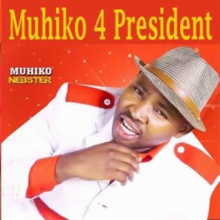 Muhiko For President