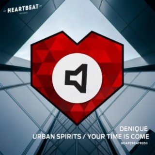 Urban Spirits / Your Time Is Come