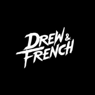 Drew & French