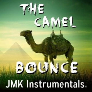 The Camel Bounce (Big Room EDM Beat)