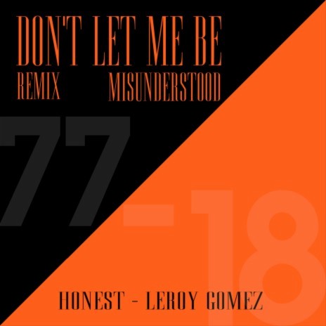 Don't Let Me Be Misunderstood (Remix) ft. Leroy Gomez | Boomplay Music