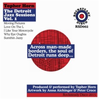 The Detroit Jazz Sessions, Vol. 1