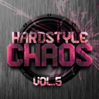 Hardstyle Chaos, Vol. 5