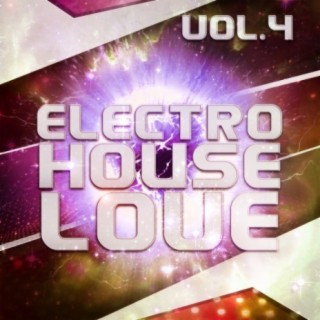 Electro House Love, Vol. 4