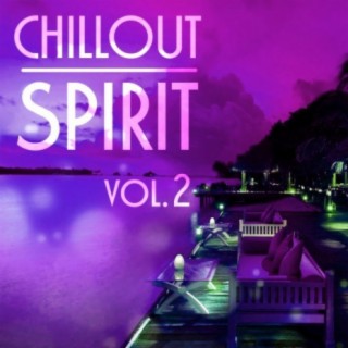 Chillout Spirit, Vol. 2