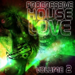 Progressive House Love, Vol. 2