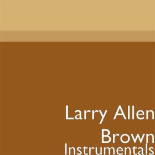 Larry Allen Brown