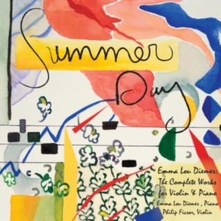 Summer Day: The Complete Works for Violin and Piano by Emma Lou Diemer