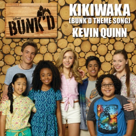 Kikiwaka (Bunk'd Theme Song) | Boomplay Music