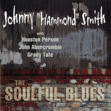 The Soulful Blues ft. Houston Person | Boomplay Music