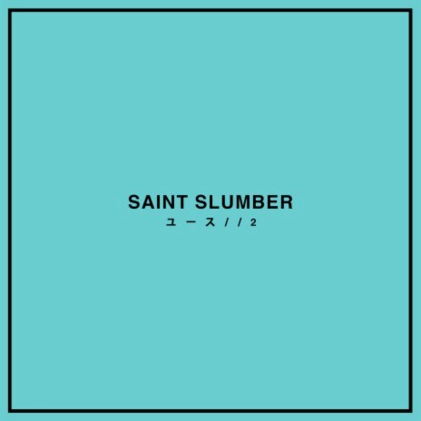 Saint Slumber - ONE HIT WONDER (Lyrics) 