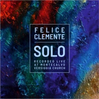 Solo (Recorded Live at Montecalvo Versiggia Church)