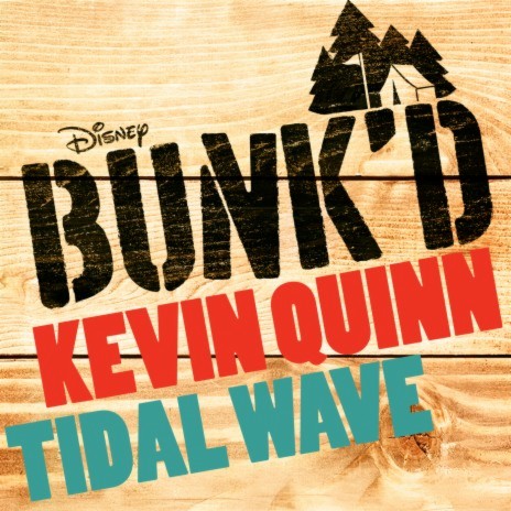 Tidal Wave (From "Bunk'd") | Boomplay Music