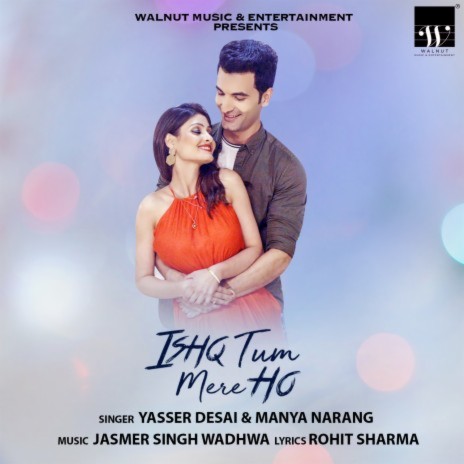 Ishq Tum Mere Ho ft. Manya Narang