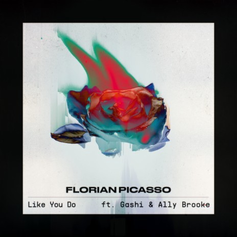 Like You Do ft. GASHI & Ally Brooke | Boomplay Music