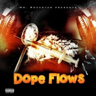 Dope Flows