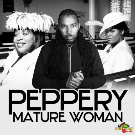 Mature Woman ft. HillBump Recordz | Boomplay Music