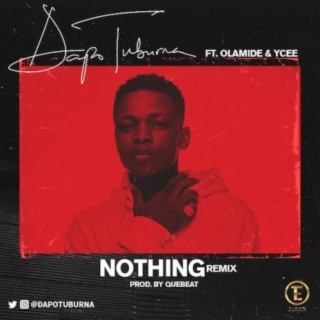 Nothing (Remix) ft. Olamide & Ycee lyrics | Boomplay Music