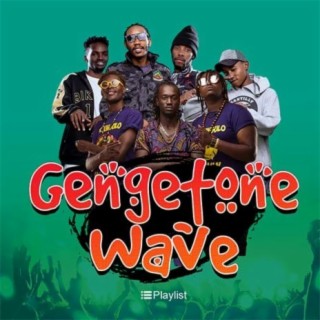 Gengetone Wave | Boomplay Music