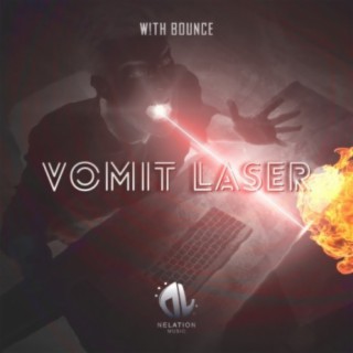 Vomit Laser