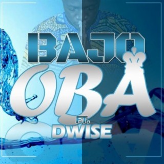 Oba ft. DWise lyrics | Boomplay Music