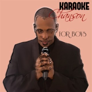 Karaoke - Chanson for Boys