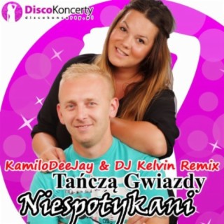 Tańczą gwiazdy (KamiloDeeJay & DJ Kelvin Remix)