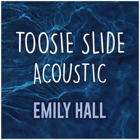 Toosie Slide (Acoustic Cover) | Boomplay Music