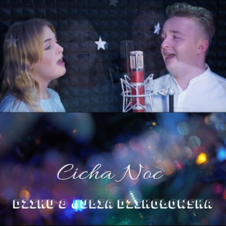 Cicha noc (Radio Edit) ft. Julia Dzikołowska | Boomplay Music