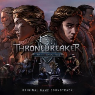 Thronebreaker: the Witcher Tales (Original Game Soundtrack)