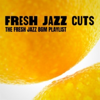 Fresh Jazz Cuts
