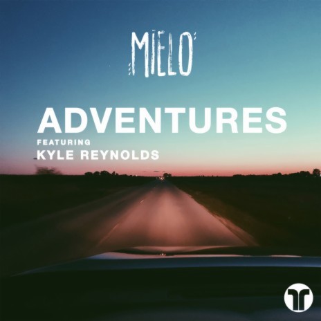 Adventures ft. Kyle Reynolds | Boomplay Music