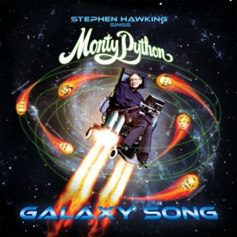 Galaxy Song ft. Professor Stephen Hawking | Boomplay Music