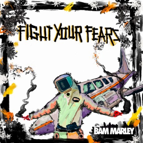 Fight Your Fears | Boomplay Music