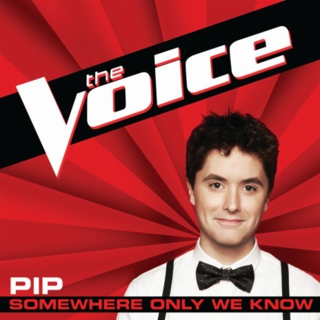 Somewhere Only We Know (The Voice Performance) | Boomplay Music