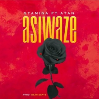 Asiwaze ft. Atan lyrics | Boomplay Music