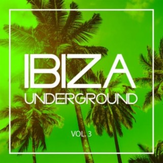 Ibiza Underground, Vol. 3