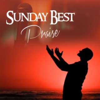 Sunday Best Praise