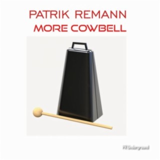 More Cowbell